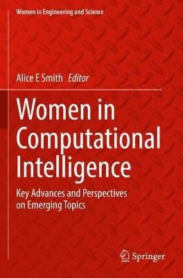 Women in Computational Intelligence: Key Advances and Perspectives on Emerging Topics - cover