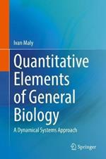 Quantitative Elements of General Biology: A Dynamical Systems Approach