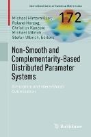 Non-Smooth and Complementarity-Based Distributed Parameter Systems: Simulation and Hierarchical Optimization - cover