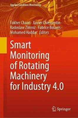 Smart Monitoring of Rotating Machinery for Industry 4.0 - cover