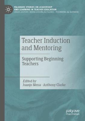 Teacher Induction and Mentoring: Supporting Beginning Teachers - cover
