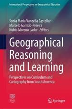 Geographical Reasoning and Learning: Perspectives on Curriculum and Cartography from South America