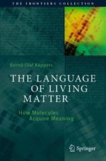 The Language of Living Matter: How Molecules Acquire Meaning