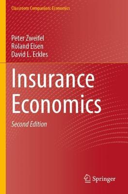 Insurance Economics - Peter Zweifel,Roland Eisen,David L. Eckles - cover