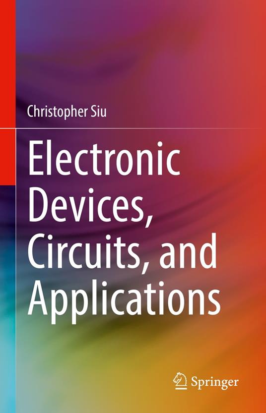Electronic Devices, Circuits, and Applications