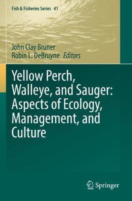 Yellow Perch, Walleye, and Sauger: Aspects of Ecology, Management, and Culture - cover