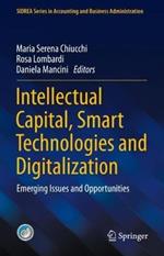 Intellectual Capital, Smart Technologies and Digitalization: Emerging Issues and Opportunities