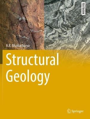 Structural Geology - A.R. Bhattacharya - cover