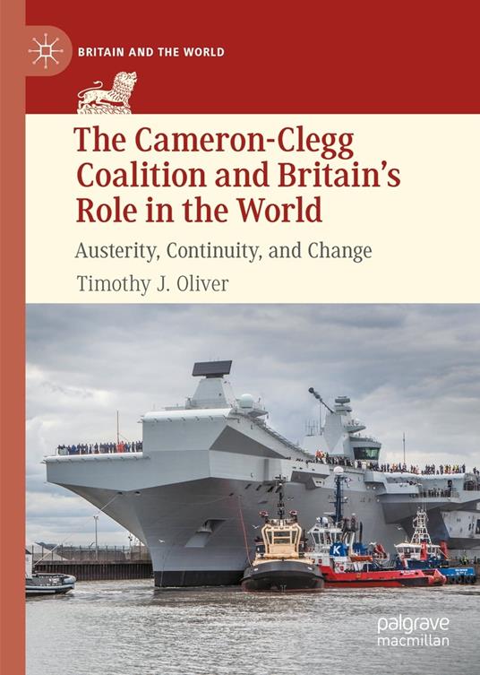 The Cameron-Clegg Coalition and Britain’s Role in the World