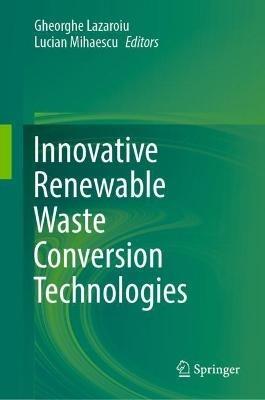 Innovative Renewable Waste Conversion Technologies - cover