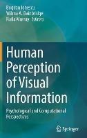 Human Perception of Visual Information: Psychological and Computational Perspectives - cover