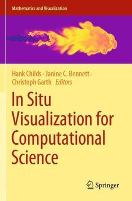 In Situ Visualization for Computational Science - cover