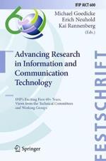 Advancing Research in Information and Communication Technology: IFIP's Exciting First 60+ Years, Views from the Technical Committees and Working Groups
