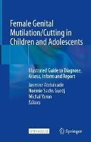 Female Genital Mutilation/Cutting in Children and Adolescents: Illustrated Guide to Diagnose, Assess, Inform and Report