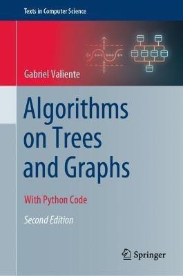 Algorithms on Trees and Graphs: With Python Code - Gabriel Valiente - cover