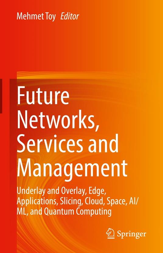 Future Networks, Services and Management