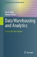 Data Warehousing and Analytics: Fueling the Data Engine