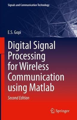 Digital Signal Processing for Wireless Communication using Matlab - E.S. Gopi - cover