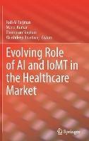 Evolving Role of AI and IoMT in the Healthcare Market - cover