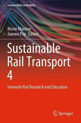 Sustainable Rail Transport 4: Innovate Rail Research and Education - cover