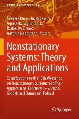 Nonstationary Systems: Theory and Applications: Contributions to the 13th Workshop on Nonstationary Systems and Their Applications, February 3-5, 2020, Grodek nad Dunajcem, Poland - cover