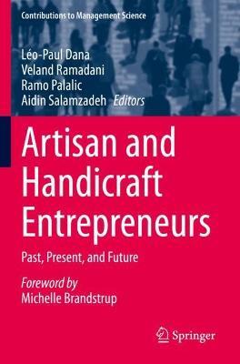 Artisan and Handicraft Entrepreneurs: Past, Present, and Future - cover