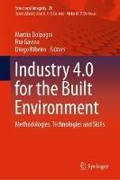 Industry 4.0 for the Built Environment: Methodologies, Technologies and Skills - cover