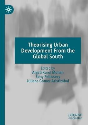 Theorising Urban Development From the Global South - cover