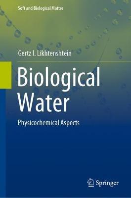 Biological Water: Physicochemical Aspects - Gertz I. Likhtenshtein - cover