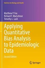 Applying Quantitative Bias Analysis to Epidemiologic Data