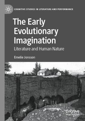The Early Evolutionary Imagination: Literature and Human Nature - Emelie Jonsson - cover