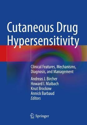 Cutaneous Drug Hypersensitivity: Clinical Features, Mechanisms, Diagnosis, and Management - cover