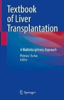 Textbook of Liver Transplantation: A Multidisciplinary Approach