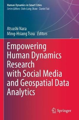 Empowering Human Dynamics Research with Social Media and Geospatial Data Analytics - cover