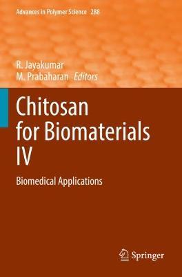 Chitosan for Biomaterials IV: Biomedical Applications - cover