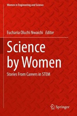 Science by Women: Stories From Careers in STEM - cover