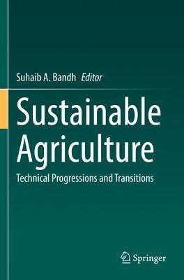 Sustainable Agriculture: Technical Progressions and Transitions - cover