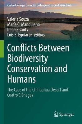 Conflicts Between Biodiversity Conservation and Humans: The Case of the Chihuahua Desert and Cuatro Ciénegas - cover