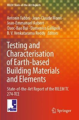Testing and Characterisation of Earth-based Building Materials and Elements: State-of-the-Art Report of the RILEM TC 274-TCE - cover