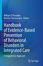 Handbook of Evidence-Based Prevention of Behavioral Disorders in Integrated Care: A Stepped Care Approach