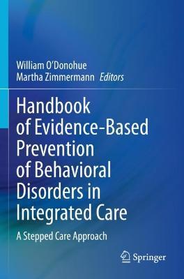 Handbook of Evidence-Based Prevention of Behavioral Disorders in Integrated Care: A Stepped Care Approach - cover