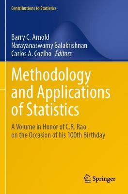 Methodology and Applications of Statistics: A Volume in Honor of C.R. Rao on the Occasion of his 100th Birthday - cover