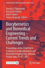 Biocybernetics and Biomedical Engineering – Current Trends and Challenges: Proceedings of the 22nd Polish Conference on Biocybernetics and Biomedical Engineering, Warsaw, Poland, May 19-21, 2021