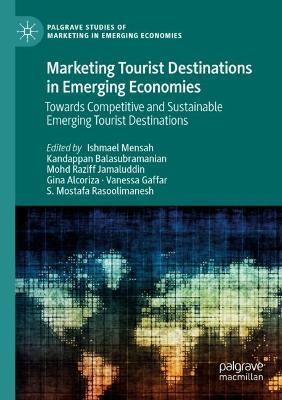 Marketing Tourist Destinations in Emerging Economies: Towards Competitive and Sustainable Emerging Tourist Destinations - cover