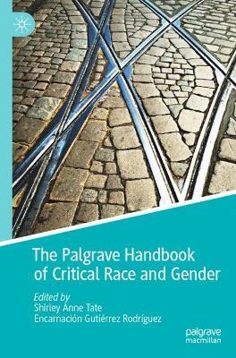 The Palgrave Handbook of Critical Race and Gender - cover