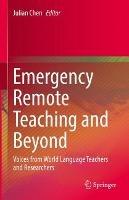 Emergency Remote Teaching and Beyond: Voices from World Language Teachers and Researchers - cover