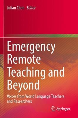 Emergency Remote Teaching and Beyond: Voices from World Language Teachers and Researchers - cover