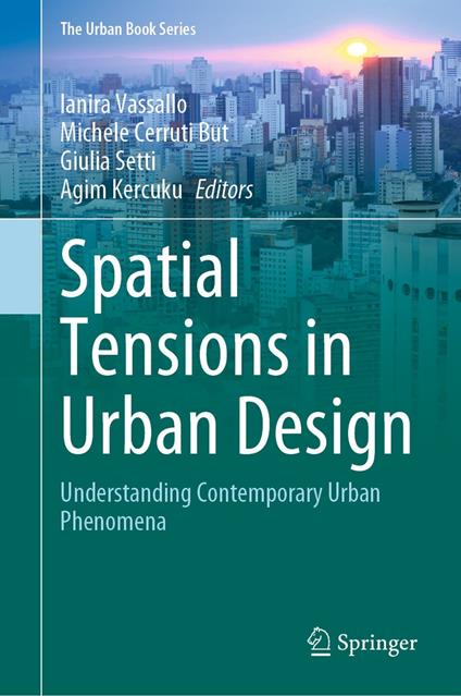 Spatial Tensions in Urban Design