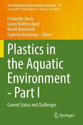 Plastics in the Aquatic Environment - Part I: Current Status and Challenges - cover