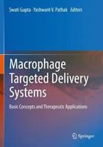 Macrophage Targeted Delivery Systems: Basic Concepts and Therapeutic Applications